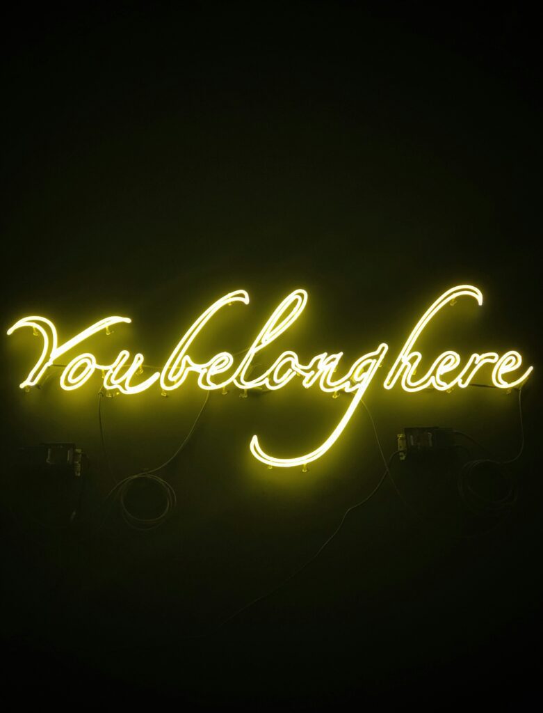 You belong here
